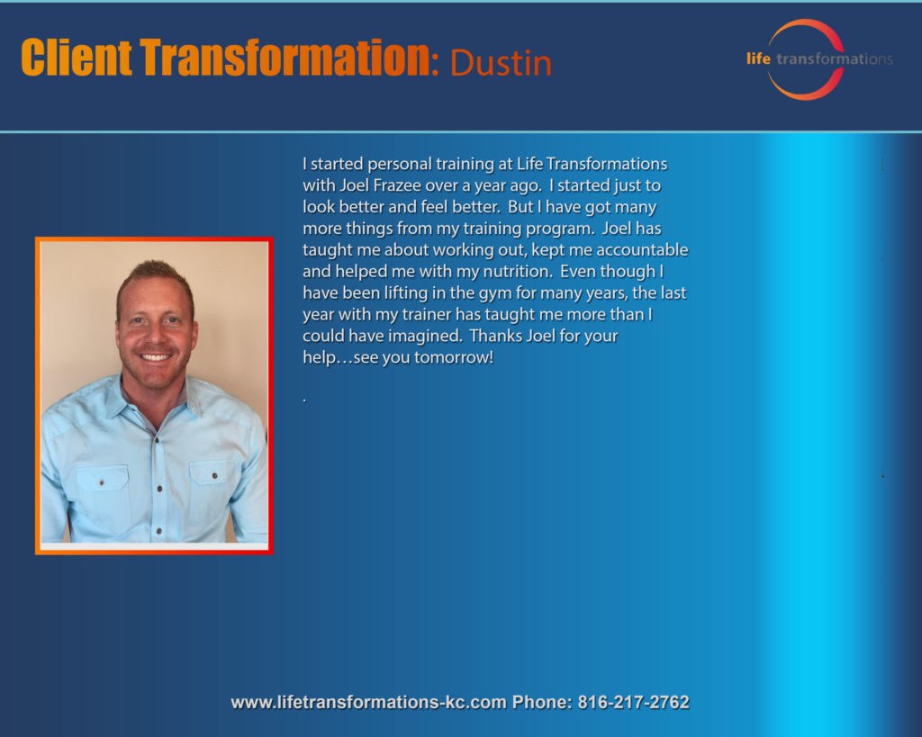 Life Transformations Personal Training Lee's summit client bio dustin